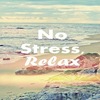 please, no stress