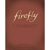 Firefly – A Celebration 10th Anniversary Book