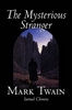 Mark Twain -The Mysterious Stranger