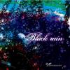 9GOATS BLACK OUT - Black rain (Limited Edition)