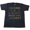 you used to be all right t-shirt