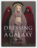 Dressing a Galaxy: The Costume of Star Wars