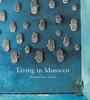 Living in Morocco by Barbara Stoeltie