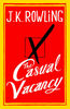 The Casual Vacancy by  J.K. Rowling