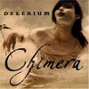 Delerium "Chimera"