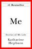 Me: Stories of my life.Katharine Hepburn