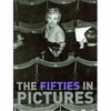 The Fifties in Pictures