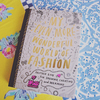 My Even More Wonderful World of Fashion