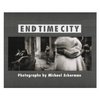 "End Time City" Michael Ackerman