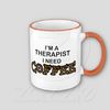 Need Coffee - Therapist Mug