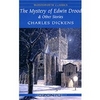 Charles Dickens "The Mystery of Edwin Drood"