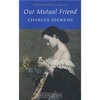 Charles Dickens "Our Mutual Friend"