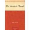 Mark Twain "The Innocents Abroad or The New Piligrims' Progress"