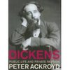 Peter Ackroyd "Dickens: Public Life and Private Passion"