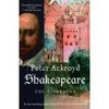 Peter Ackroyd "Shakespeare: The Biography"