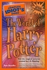 Tere Stouffer - The Complete Idiot's Guide to the World of Harry Potter