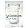 Anthony Burgess "A Clockwork Orange"