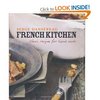 French Kitchen: Classic Recipes for home cooks