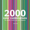 2000 Color Combinations: For Graphic, Textile, and Craft Designers