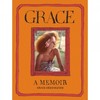 Grace: A Memoir