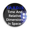 Doctor Who; TARDIS Time And Relative Dimensions In Space