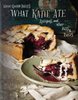 What Katie Ate: Recipes and Other Bits and Pieces