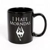 I HATE MORNDAS MUG