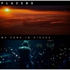 Placebo: We Come In Pieces  (2011)