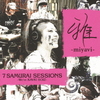 7 SAMURAI SESSIONS - We’re KAVKI BOIZ- (limited edition)