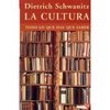 Dietrich Schwanitz  "La cultura. Todo lo que hay que saber"