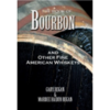 The book of bourbon & other fine American whiskeys