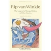 Rip van Winkle: The Legend of Sleepy Hollow & Other Stories