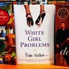 "White Girl Problems" by Babe Walker