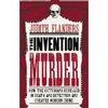 "Invention of Murder" Judith Flanders