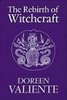 The Rebirth of Witchcraft by Doreen Valiente