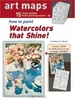 How To Paint Watercolors That Shine! (15 Art Maps)