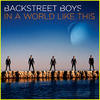 Backstreet Boys - In A World Like This