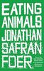 Мясо. Eating Animals (англ. Eating Animals)  Джонатана Сафрана Фоера