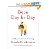 b&#233;b&#233; day by day: 100 keys to french parenting