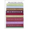 Francine Prose "Reading Like a Writer"