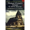 Madam Crowl's Ghost & Other Stories