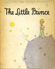 Le Petit Prince By Antoine de Saint-Exup&#233;ry