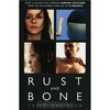 Rust and Bone