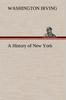 A History of New York by Washington Irving