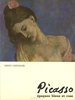 Picasso: Epoques bleue et rose