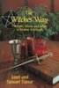 The Witches' Way: Principles, Rituals and Beliefs of Modern Witchcraft [Hardcover]