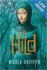 Hild: A Novel by Nicola Griffith