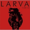 12012 BEST ALBUM &#12300;LARVA&#12301;