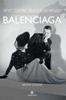 Книга Balenciaga. Аристократ высокой моды.