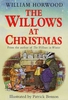 William Horwood - The Willows at Christmas
